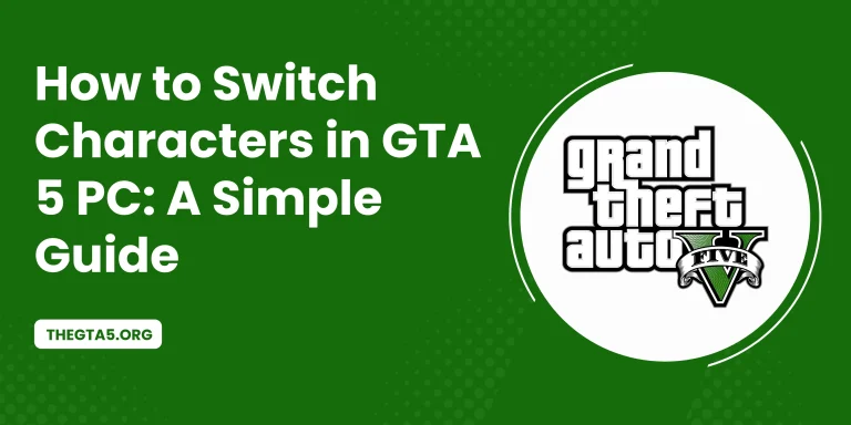 How to Switch Characters in GTA 5 PC A Simple Guide